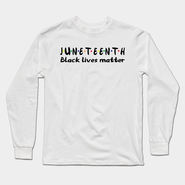 Juneteenth juneteenth celebration Long Sleeve T-Shirt by Gaming champion